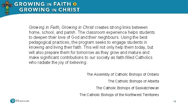 Growing in Faith, Growing in Christ creates strong links between home, school, and parish.