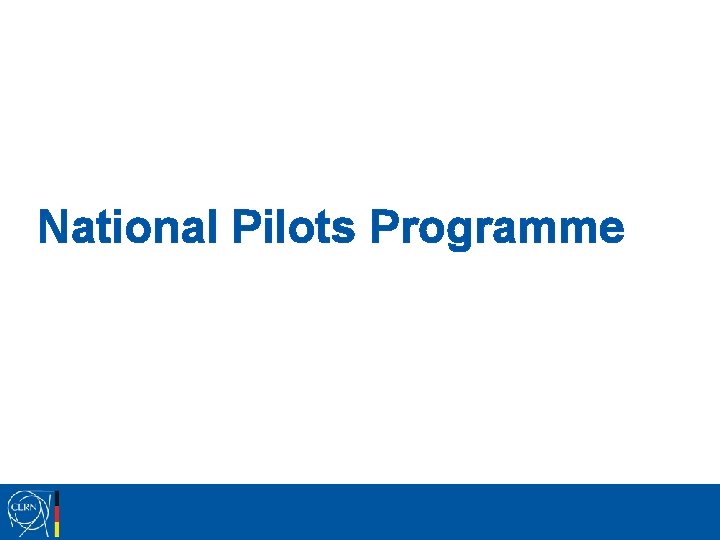 National Pilots Programme National Pilots Programme