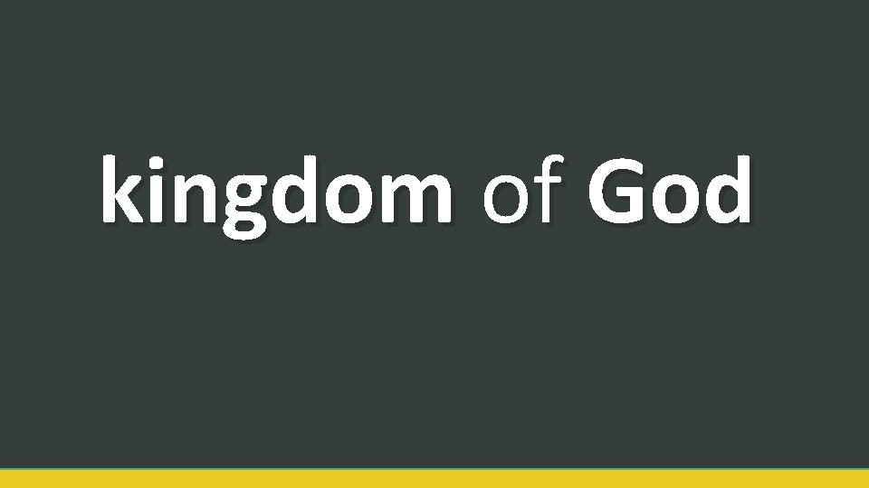 kingdom of God 