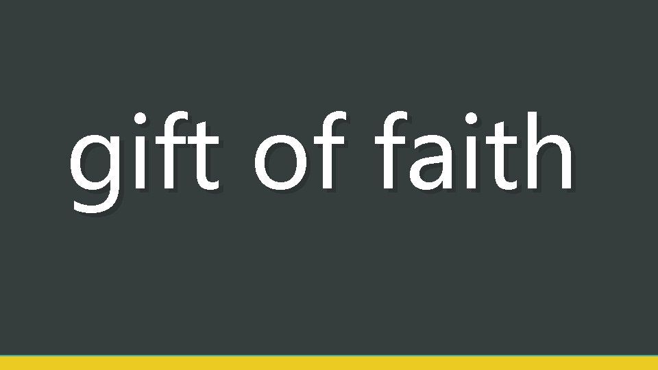 gift of faith 