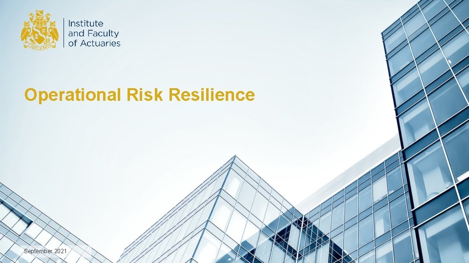 Operational Risk Resilience September 2021 