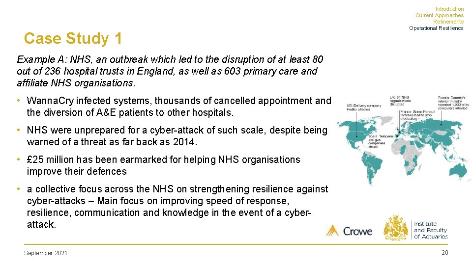 Case Study 1 Introduction Current Approaches Refinements Operational Resilience Example A: NHS, an outbreak
