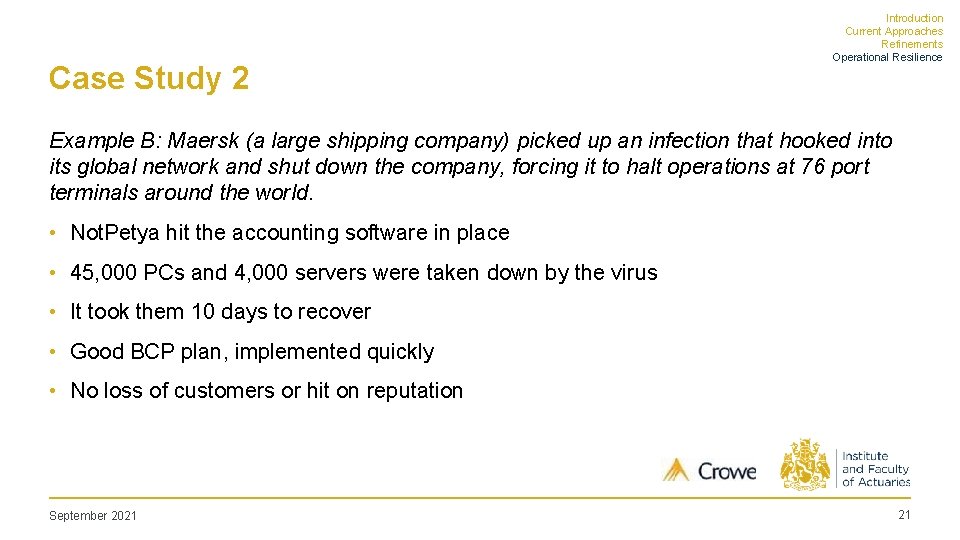 Case Study 2 Introduction Current Approaches Refinements Operational Resilience Example B: Maersk (a large