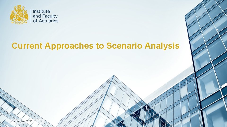 Current Approaches to Scenario Analysis September 2021 