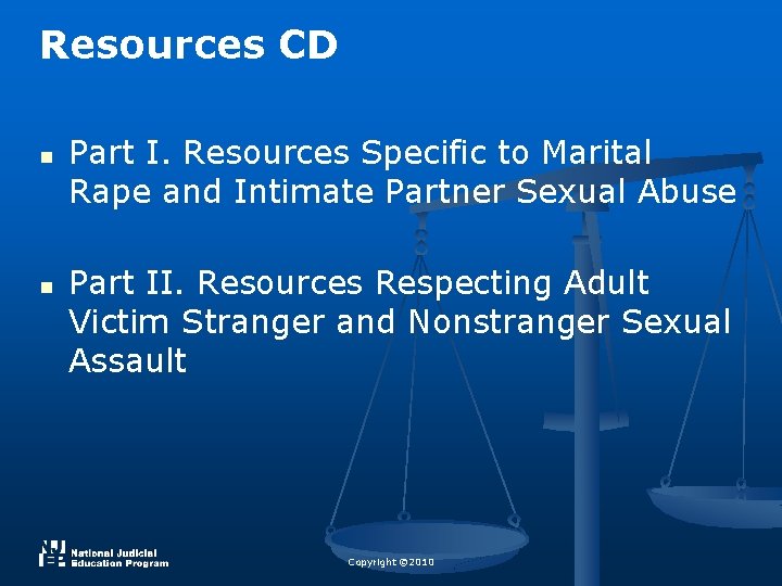 Resources CD n n Part I. Resources Specific to Marital Rape and Intimate Partner