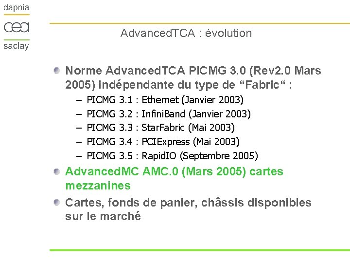 Advanced. TCA : évolution Norme Advanced. TCA PICMG 3. 0 (Rev 2. 0 Mars