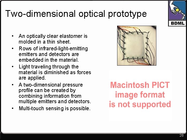 Two-dimensional optical prototype • An optically clear elastomer is molded in a thin sheet.