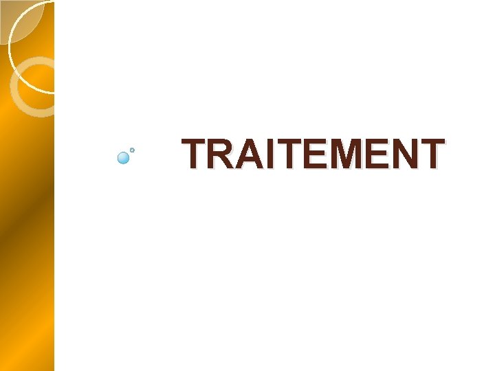 TRAITEMENT 