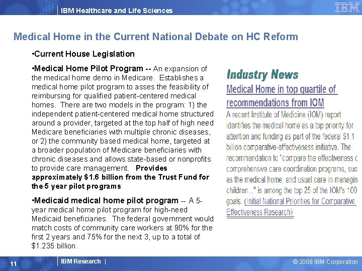 IBM Healthcare and Life Sciences Medical Home in the Current National Debate on HC