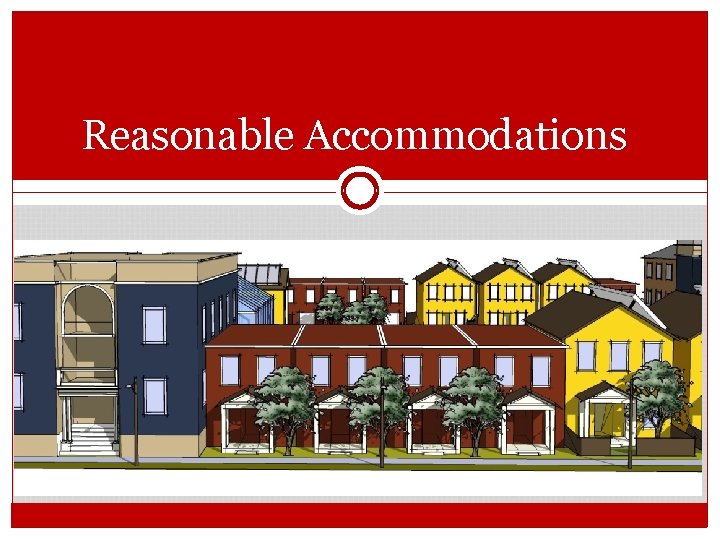 Reasonable and Modifications for People with Disabilities