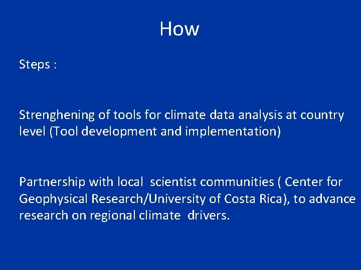 How Steps : Strenghening of tools for climate data analysis at country level (Tool