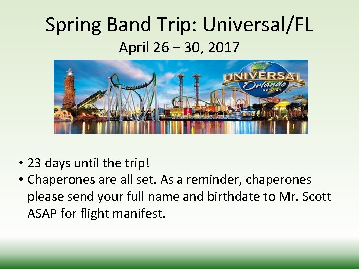 Spring Band Trip: Universal/FL April 26 – 30, 2017 • 23 days until the