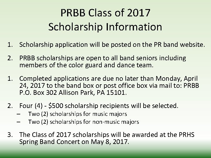 PRBB Class of 2017 Scholarship Information 1. Scholarship application will be posted on the