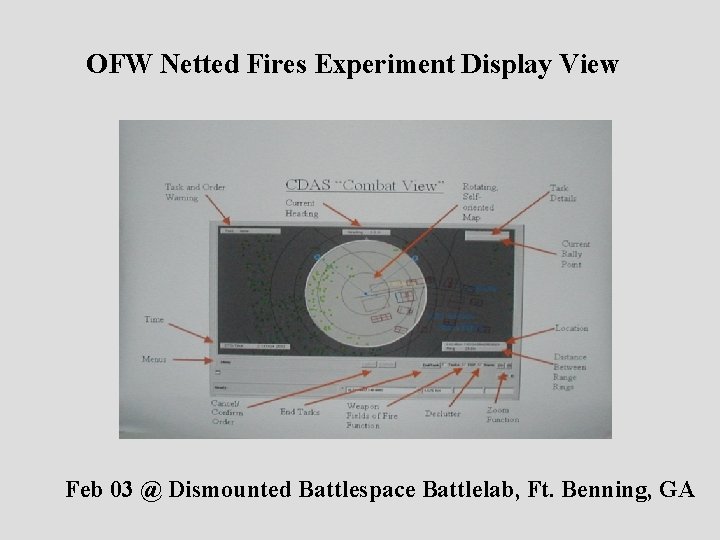 OFW Netted Fires Experiment Display View Feb 03 @ Dismounted Battlespace Battlelab, Ft. Benning,