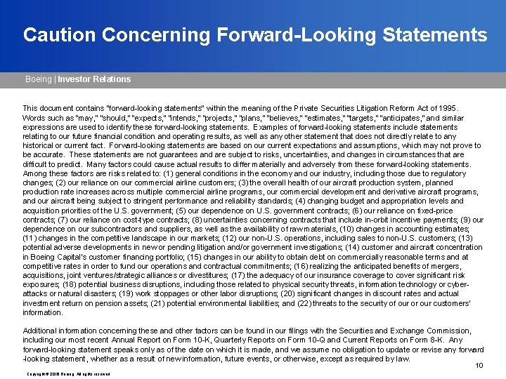 Caution Concerning Forward-Looking Statements Boeing | Investor Relations This document contains “forward-looking statements” within