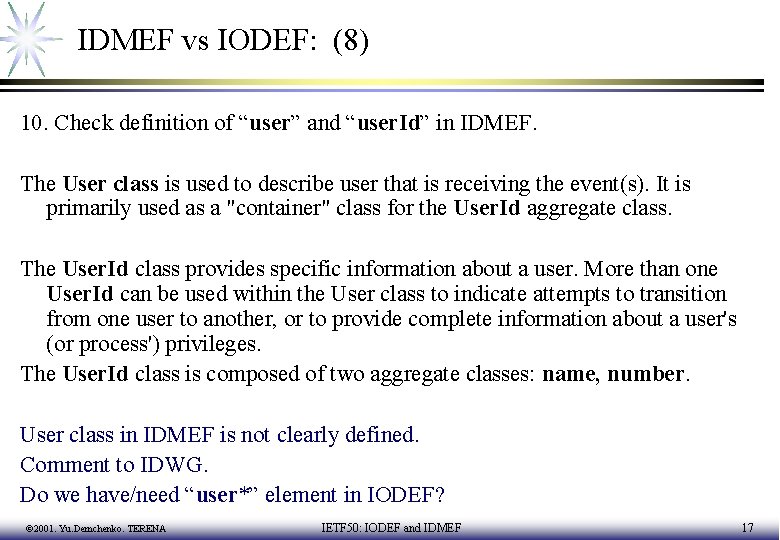 IDMEF vs IODEF: (8) 10. Check definition of “user” and “user. Id” in IDMEF.