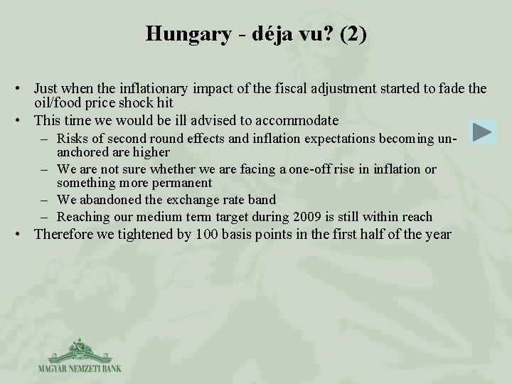 Hungary - déja vu? (2) • Just when the inflationary impact of the fiscal