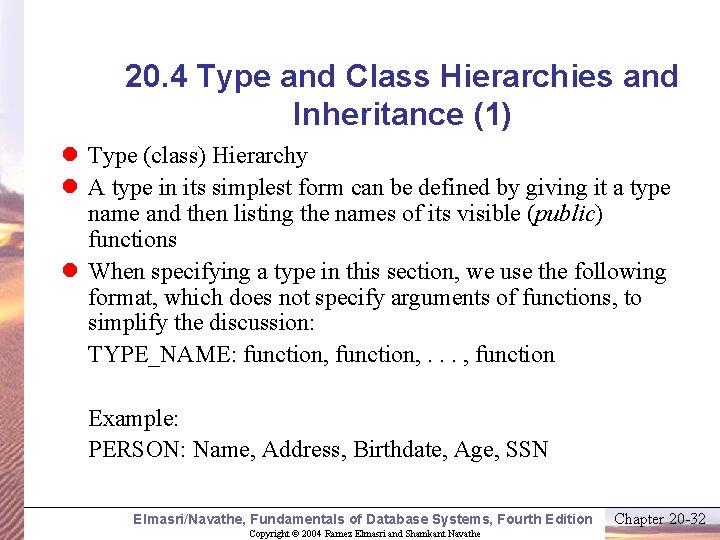 20. 4 Type and Class Hierarchies and Inheritance (1) l Type (class) Hierarchy l