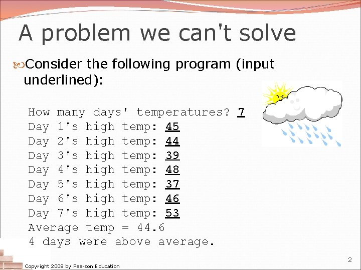 A problem we can't solve Consider the following program (input underlined): How many days' A problem we can't solve Consider the following program (input underlined): How many days'