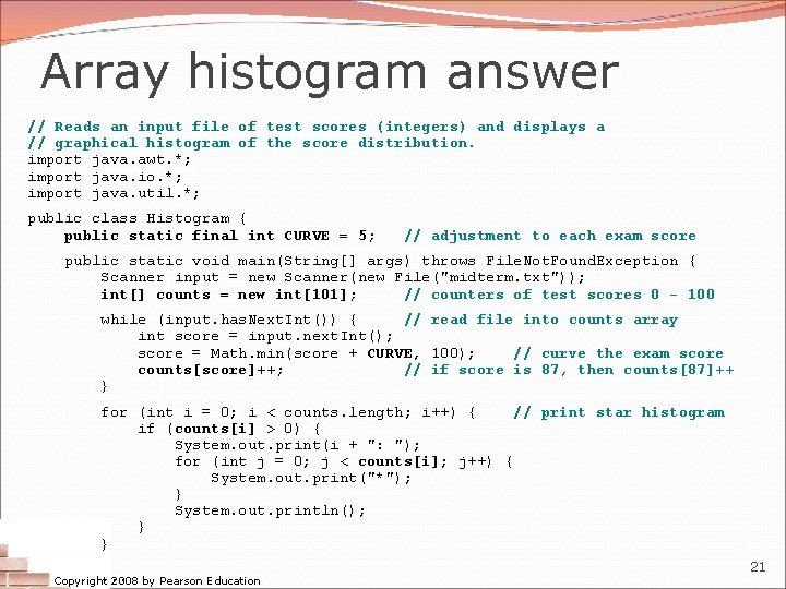 Array histogram answer // Reads an input file of test scores (integers) and displays Array histogram answer // Reads an input file of test scores (integers) and displays