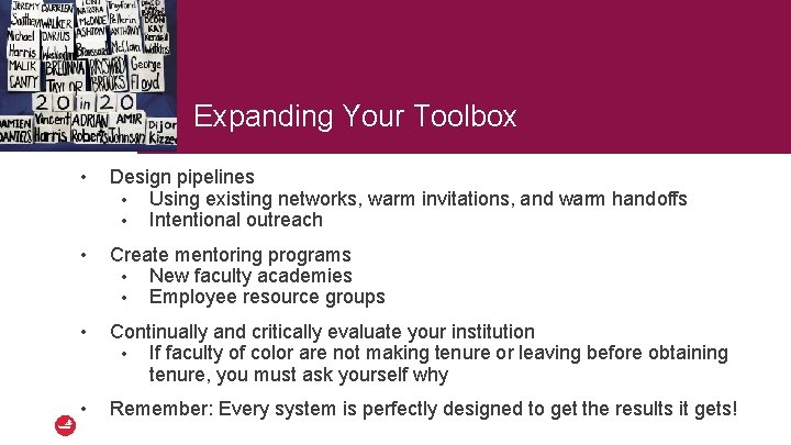 Expanding Your Toolbox • Design pipelines • Using existing networks, warm invitations, and warm