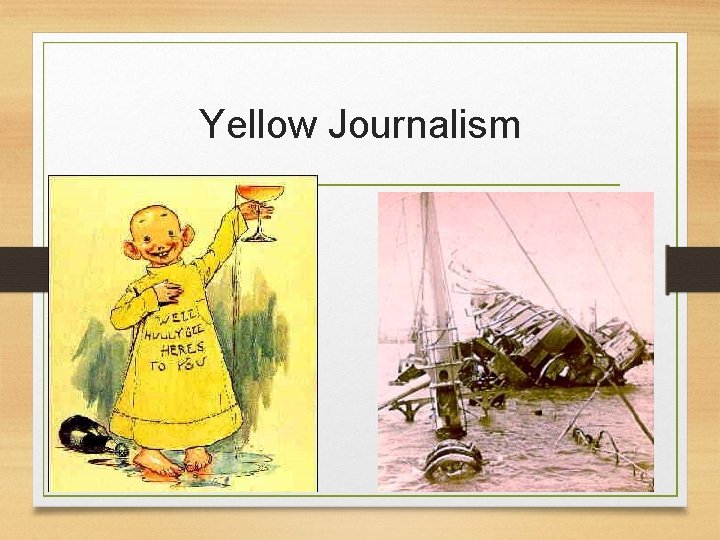 Yellow Journalism 