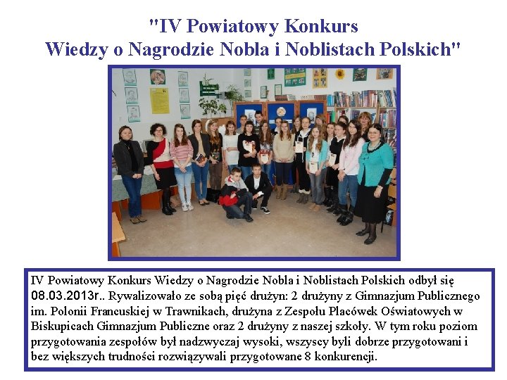 "IV Powiatowy Konkurs Wiedzy o Nagrodzie Nobla i Noblistach Polskich" IV Powiatowy Konkurs Wiedzy