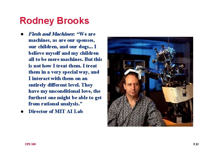 Rodney Brooks l l Flesh and Machines: “We are machines, as are our spouses,