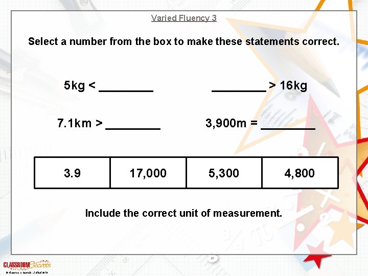 Varied Fluency 3 Select a number from the box to make these statements correct.