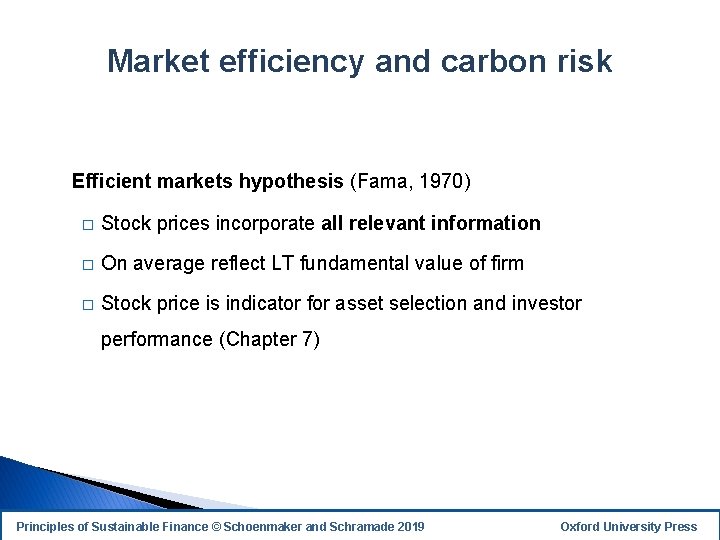 Market efficiency and carbon risk Efficient markets hypothesis (Fama, 1970) � Stock prices incorporate