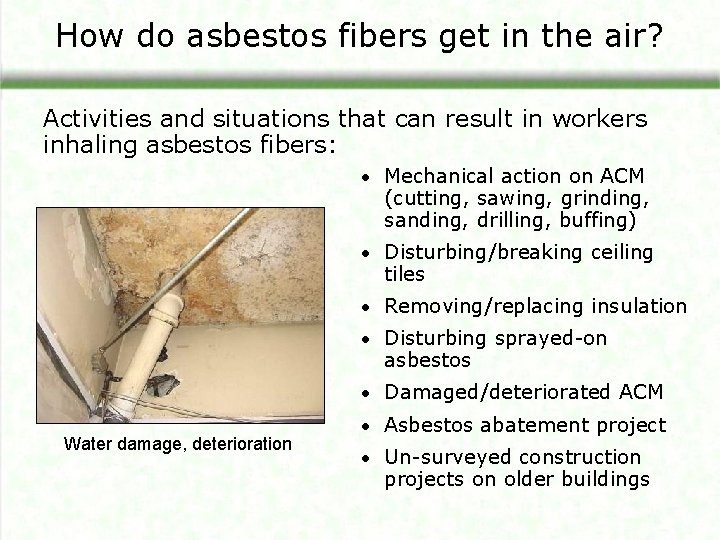 How do asbestos fibers get in the air? Activities and situations that can result