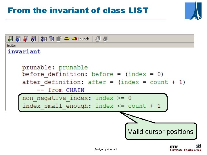 From the invariant of class LIST Valid cursor positions Design by Contract Software Engineering