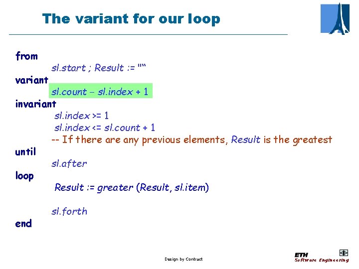 The variant for our loop from variant sl. start ; Result : = "“