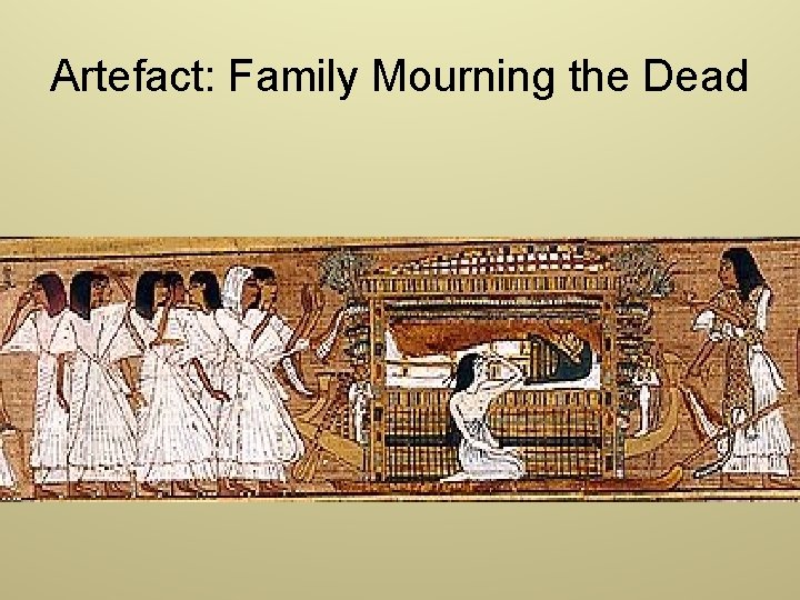 Artefact: Family Mourning the Dead 