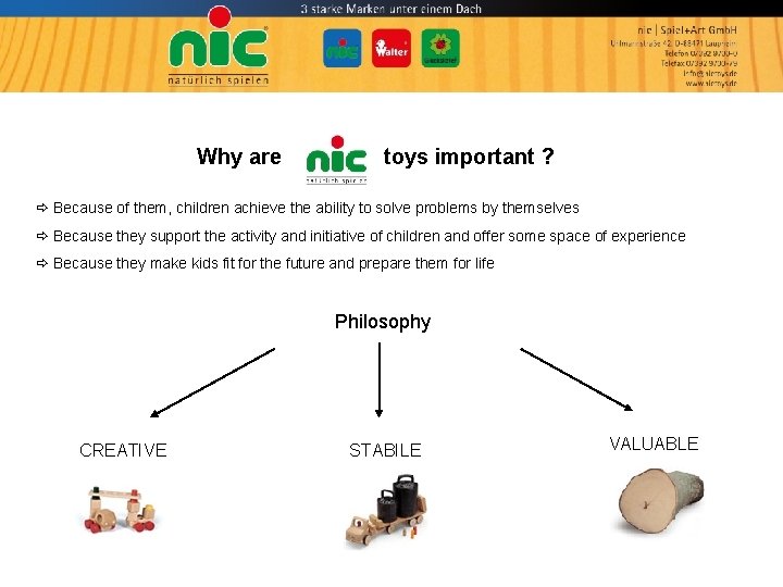 Why are toys important ? Because of them, children achieve the ability to solve