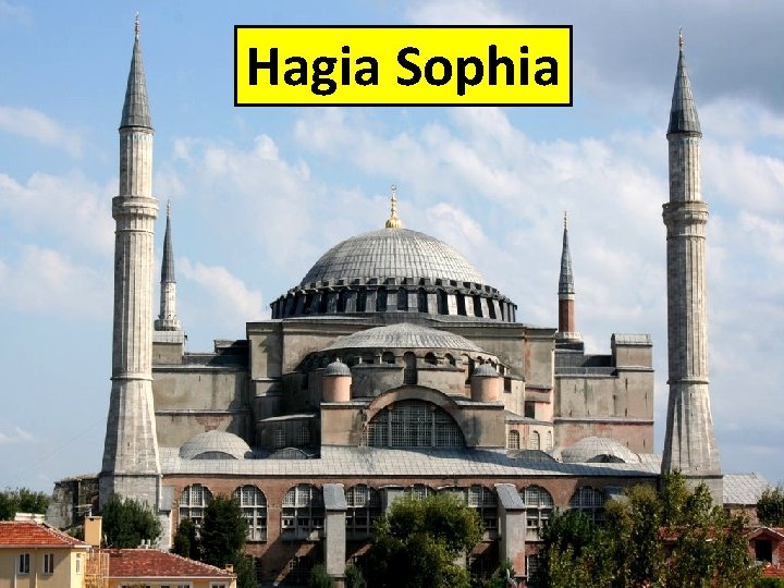 Hagia Sophia 