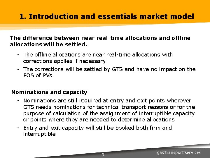 1. Introduction and essentials market model The difference between near real-time allocations and offline
