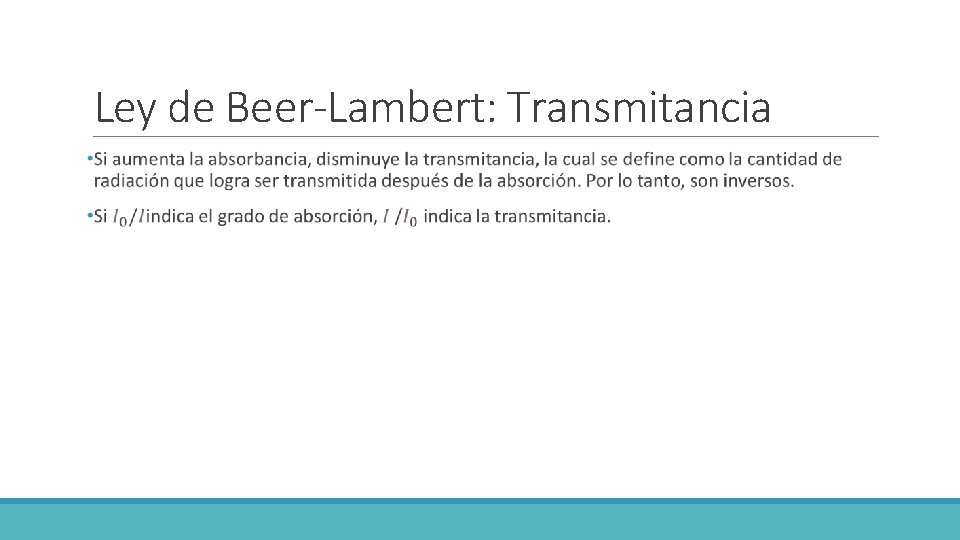 Ley de Beer-Lambert: Transmitancia 