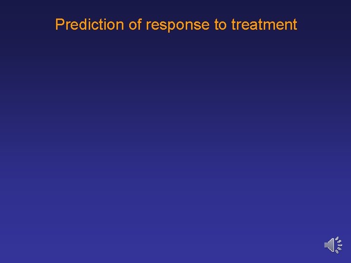 Prediction of response to treatment 