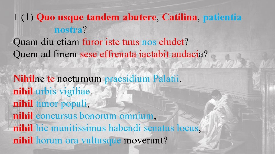 Quo Usque Tandem Abutere Catilina Patientia Nostra Versione 1 1 Quo usque tandem abutere Catilina patientia