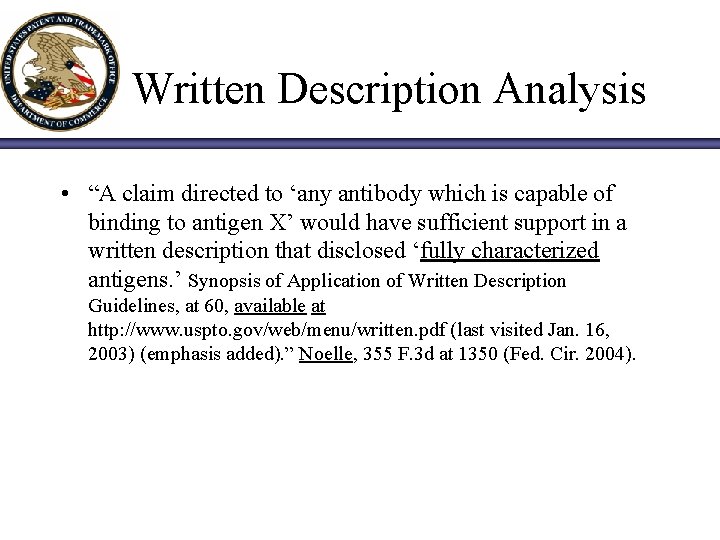 Written Description Analysis • “A claim directed to ‘any antibody which is capable of