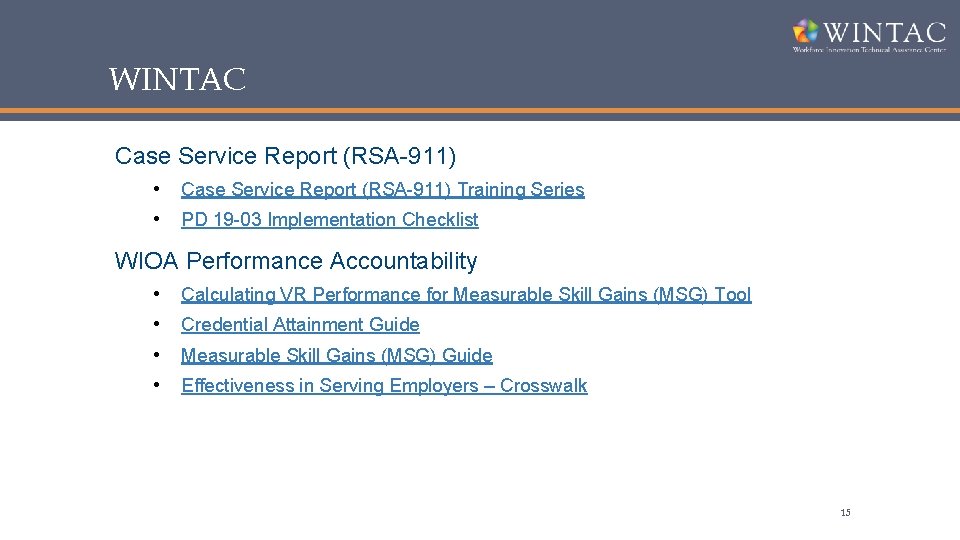 WINTAC Case Service Report (RSA-911) • Case Service Report (RSA-911) Training Series • PD