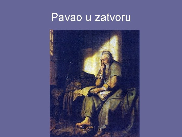 Pavao u zatvoru 