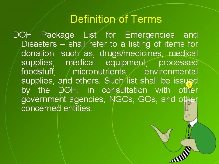 Definition of Terms DOH Package List for Emergencies and Disasters – shall refer to