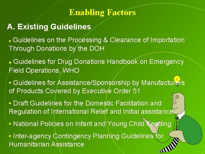 Enabling Factors A. Existing Guidelines on the Processing & Clearance of Importation Through Donations