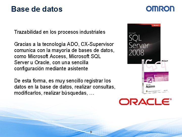 Base de datos Trazabilidad en los procesos industriales Gracias a la tecnología ADO, CX-Supervisor