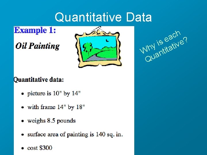 Quantitative Data h c a ? e is tive y Wh antita Qu 