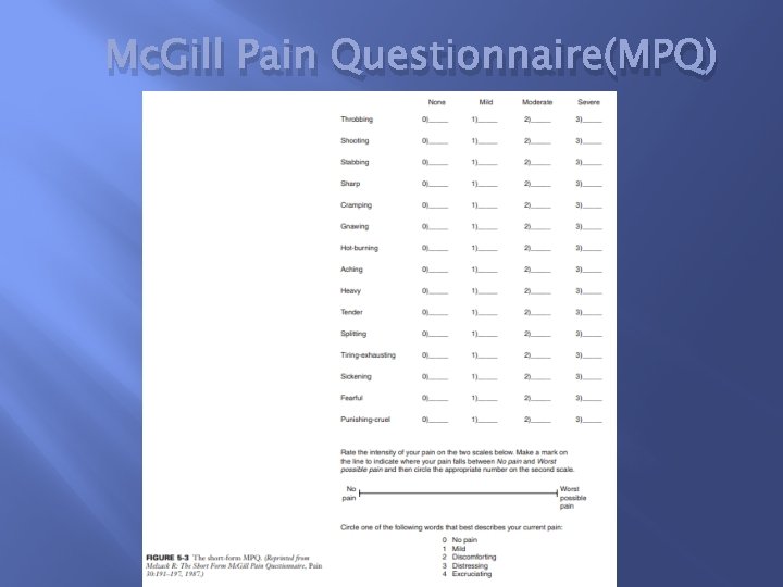 Mc. Gill Pain Questionnaire(MPQ) 