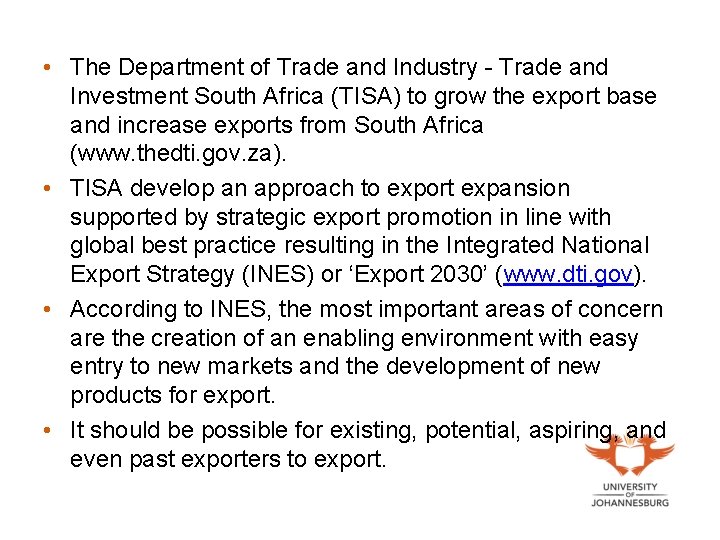  • The Department of Trade and Industry - Trade and Investment South Africa
