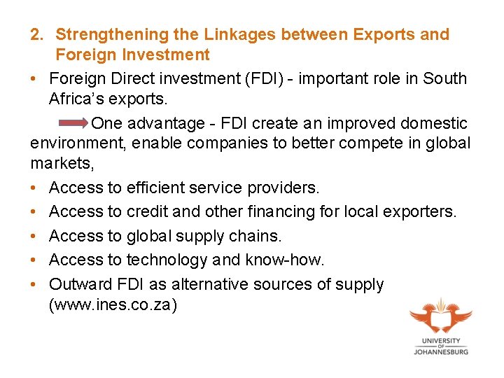 2. Strengthening the Linkages between Exports and Foreign Investment • Foreign Direct investment (FDI)